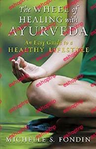 The Wheel of Healing with Ayurveda An Easy Guide to a Healthy Lifestyle