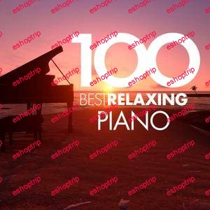 VA 100 Best Relaxing Piano 2018