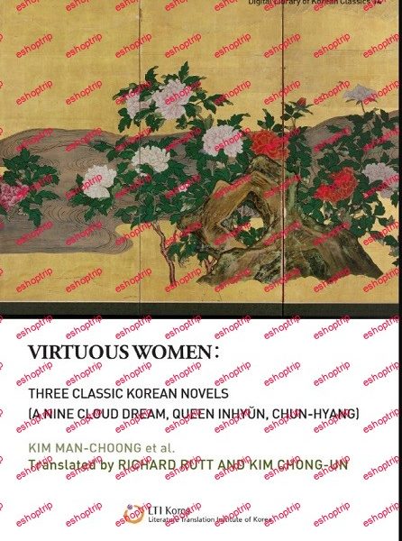 Virtuous Women Three Classic Korean Novels A nine cloud Dream Queen Inhyun Chun hyang