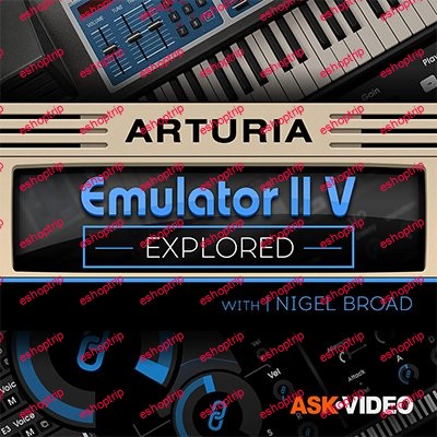 Arturia V 108 The Emulator II V Explored