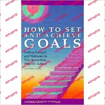 Bobbe Sommer How to Set and Achieve Goals