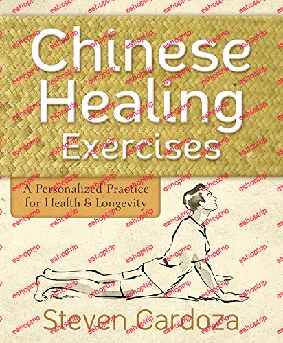 Chinese Healing Exercises A Personalized Practice for Health Longevity