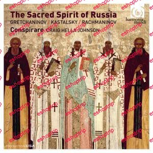 Conspirare Craig Hella Johnson The Sacred Spirit of Russia 2014