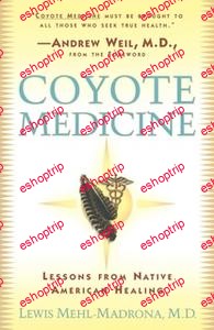 Coyote Medicine Lessons from Native American Healing