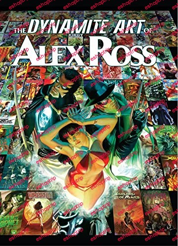 Dynamite The Art Of Alex Ross 2012