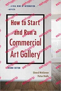 How to Start and Run a Commercial Art Gallery Second Edition