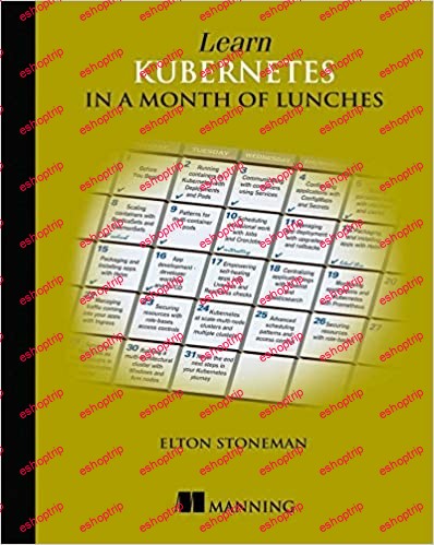 Learn Kubernetes in a Month of Lunches