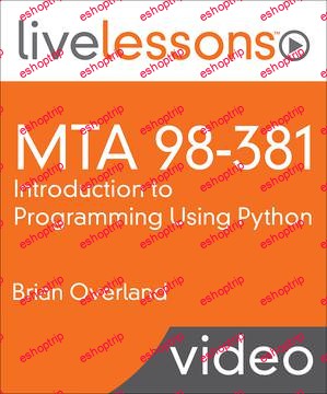 Livelessons MTA 98 381 Introduction to Programming Using Python