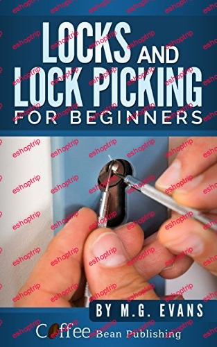 Locks and Lockpicking for Beginners First Edition