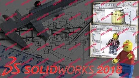 Master Solidworks 2018 3D CAD using real world examples