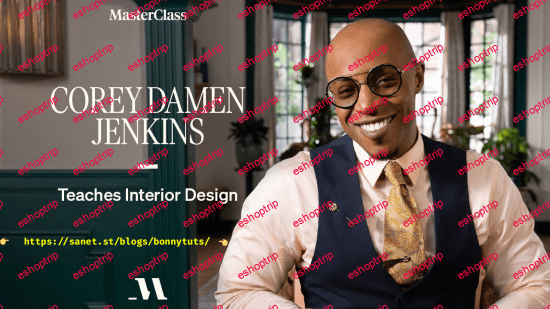 MasterClass Corey Damen Jenkins Teaches Interior Design