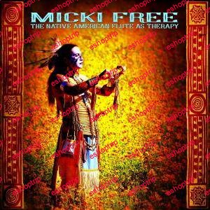 Micki Free The Native American Flute As Therapy 2016