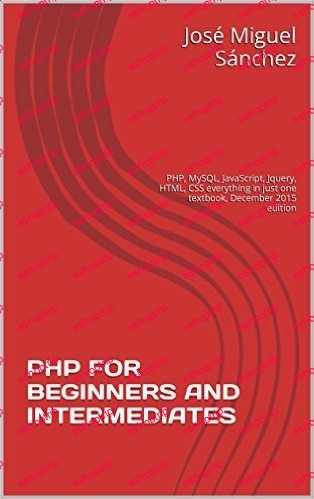 PHP For Beginners And Intermediates Jose Miguel Sanchez