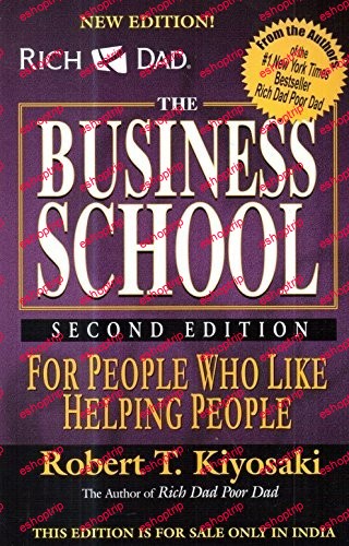 Robert Kiyosaki The Business School