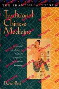 Shambhala Guide to Traditional Chinese Medicine