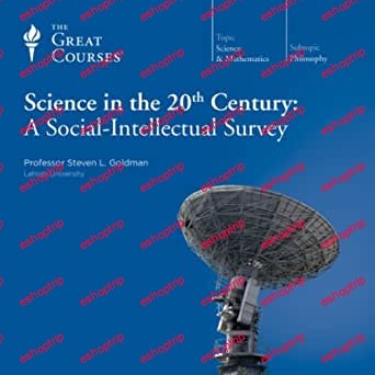 TTC Video Science in the 20th Century A Social Intellectual Survey