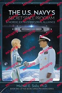 The U.S. Navys Secret Space Program and Nordic Extraterrestrial Alliance