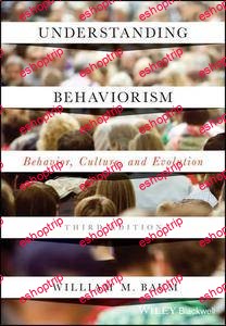 Understanding Behaviorism Behavior Culture and Evolution 3rd Edition