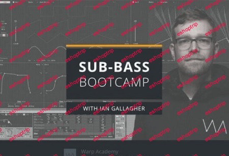 Warp Academy Sub Bass Bootcamp