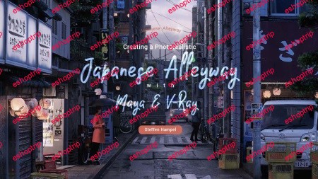 Wingfox Creating a Photorealistic Japanese Alleyway with Maya and V Ray with Steffen Hampel