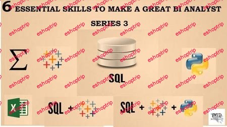 6 Essential Skills to Make A Great BI Analyst Series 3