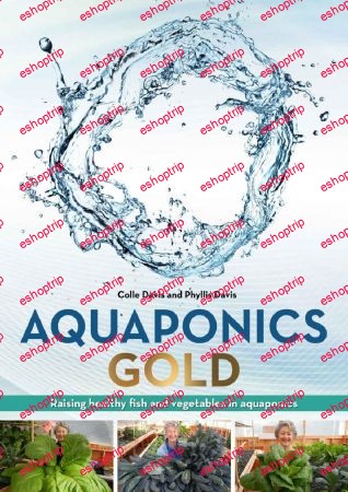 Aquaponics GOLD Raising Health Fish and Vegetables in Aquaponics