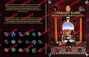 Concave Earth The Only Possible Model of Universe Debunking All Variations of Flat Earth and Heliocentrism