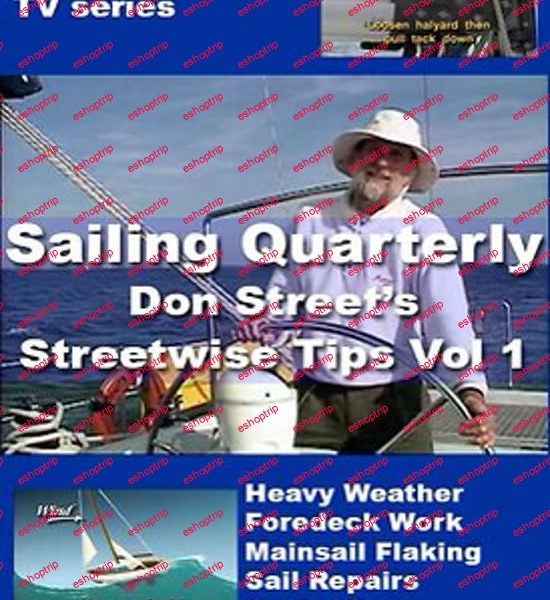 Don Streets Streetwise Tips Vol. 1 Heavy Weather Sailing