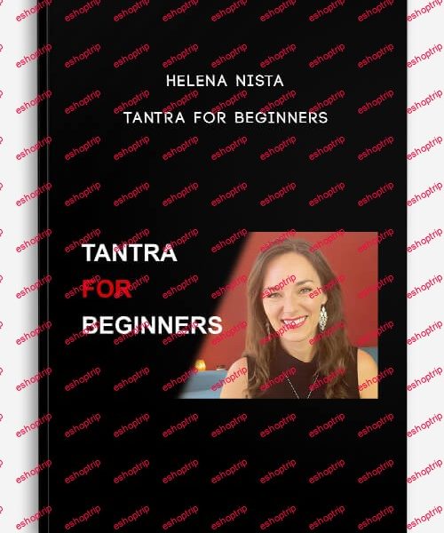 Helena Nista Tantra for Beginners