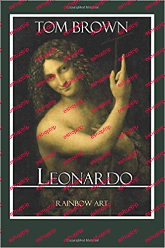 Leonardo da Vinci Complete Works and Inventions Detailed Analysis with High Quality Images