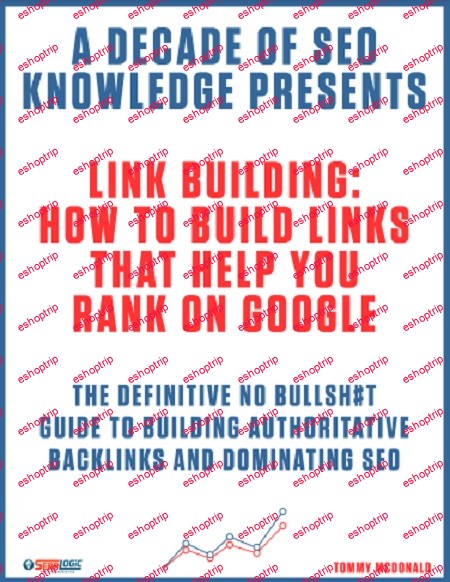 SerpLogic The Definitive Guide to Building Authoritative Backlinks Dominating SEO