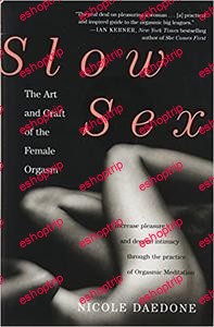 Slow Sex The Art and Craft of the Female Orgasm