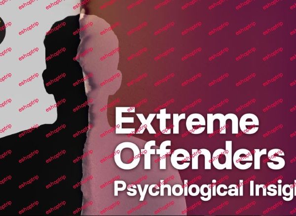 TTC Video Extreme Offenders Psychological Insights