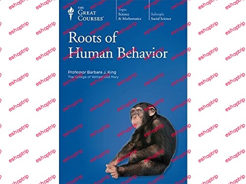 TTC Video Roots Of Human Behavior