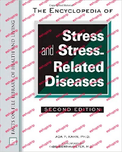 The Encyclopedia of Stress And Stress related Diseases 2nd Edition