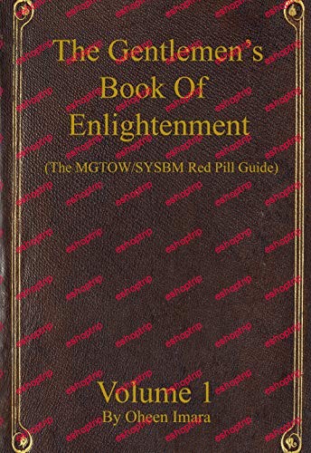 The Gentlemens Book Of Enlightenment MGTOW SYSBM Red Pill Guide Volume 1