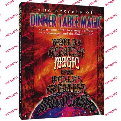 Dinner Table Magic Worlds Greatest Magic