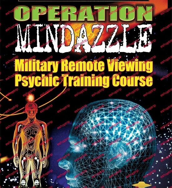 Ed Dames F.M. Bonsall Operation Mindazzle Military Remote Viewing Course