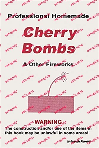 Professional Homemade Cherry Bombs and Other Fireworks