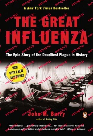 The Great Influenza The Epic Story of the Deadliest Plague in History