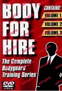 Body For Hire The Complete Bodyguard Training Series