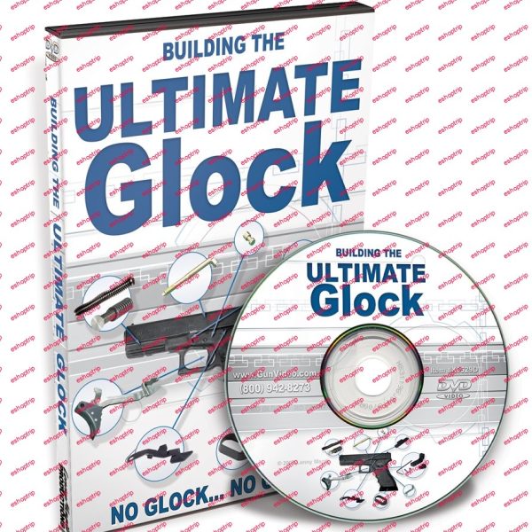 Building the Ultimate Glock