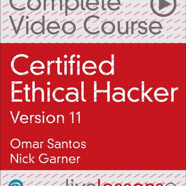 Certified Ethical Hacker CEH Complete Video Course 3rd Edition