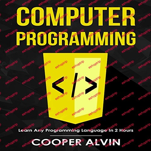 Cooper Alvin Computer Programming Learn Any Programming Language in 2 Hours