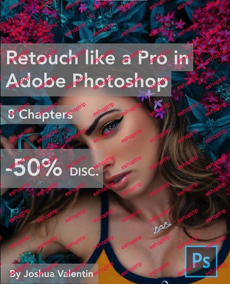 Gumroad Retouch like a Pro in Adobe Photoshop by Valentine Studios