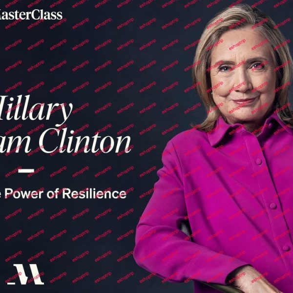 MasterClass Hillary Rodham Clinton Teaches The Power of Resilience