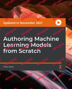 Packt Authoring Machine Learning Models From Scratch