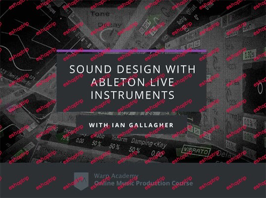 Sound Design With Ableton Live Instruments