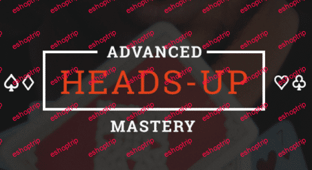 Upswing Advanced Heads Up Mastery