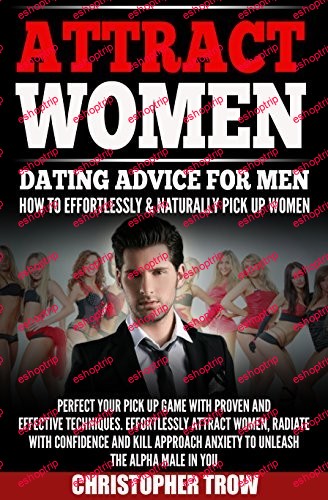 ATTRACT WOMEN DATING ADVICE FOR MEN